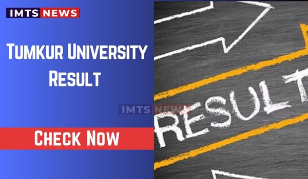Tumkur University Result 2026: Check UG, PG EMS Result, Revaluation